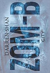Zom-B City (Zom-B, Book 3) Zom-B City (Zom-B, Book 3)