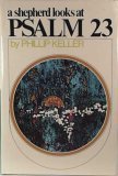 A Shepherd Looks at Psalm 23 Keller, W. Phillip Mass Market Paperback A Shepherd Looks at Psalm 23 Keller, W. Phillip Mass Market Paperback