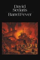 Barrel Fever: Stories and Essays Barrel Fever: Stories and Essays