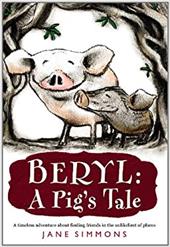 Beryl: A Pig's Tale Beryl: A Pig's Tale