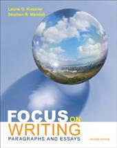 Focus on Writing: Paragraphs and Essays Focus on Writing: Paragraphs and Essays
