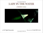 Lady in the Water: A Bedtime Story Lady in the Water: A Bedtime Story
