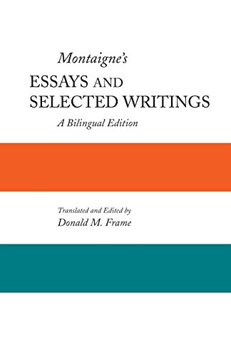 bilingual edition essay montaignes selected writings bilingual edition essay montaignes selected writings