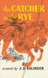 The Catcher in the Rye The Catcher in the Rye