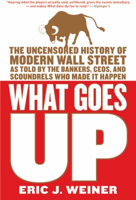 What Goes Up Eric J. Weiner