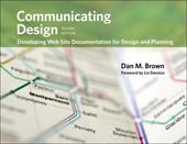 Communicating Design: Developing Web Site Documentation for Design and Planning Communicating Design: Developing Web Site Documentation for Design and Planning