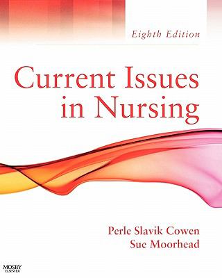 current-issues-in-nursing-8th-edition-by-perle-slavik-cowen-sue