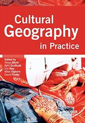 Cultural Geography in Practice Cultural Geography in Practice