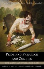 Pride and Prejudice and Zombies: The Graphic Novel Pride and Prejudice and Zombies: The Graphic Novel