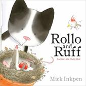 Rollo and Ruff and the Little Fluffy Bird Rollo and Ruff and the Little Fluffy Bird