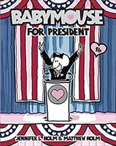Babymouse for President Babymouse for President