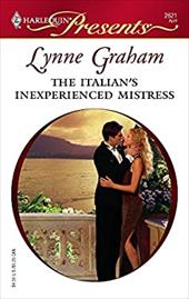 The Italian's Inexperienced Mistress: Ruthless The Italian's Inexperienced Mistress: Ruthless