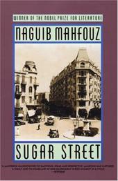 Sugar Street: The Cairo Trilogy, Volume 3 Sugar Street: The Cairo Trilogy, Volume 3