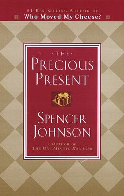 The Precious Present Spencer Johnson