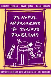 Playful Approaches to Serious Problems Playful Approaches to Serious Problems