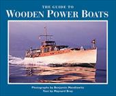 The Guide to Wooden Power Boats The Guide to Wooden Power Boats