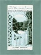 The Unsung Season: Gardens and Gardeners in Winter The Unsung Season: Gardens and Gardeners in Winter