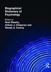 Biographical Dictionary of Psychology Biographical Dictionary of Psychology