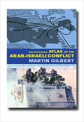 The Routledge Atlas of the Arab-Israeli Conflict: The Complete History of the Struggle and the Efforts to Resolve It The Routledge Atlas of the Arab-Israeli Conflict: The Complete History of the Struggle and the Efforts to Resolve It