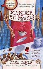 Murder by Mocha (Coffee House Mystery) Murder by Mocha (Coffee House Mystery)