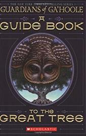 A Guide Book to the Great Tree A Guide Book to the Great Tree