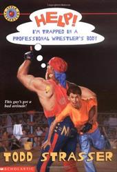 Help! I'm Trapped in a Professional Wrestler's Body Help! I'm Trapped in a Professional Wrestler's Body
