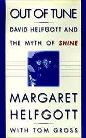 Out of Tune: David Helfgott and the Myth of Shine Out of Tune: David Helfgott and the Myth of Shine