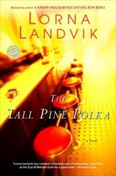 The Tall Pine Polka The Tall Pine Polka