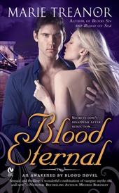 Blood Eternal: An Awakened by Blood Novel Blood Eternal: An Awakened by Blood Novel