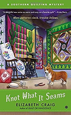 Knot What It Seams: A Southern Quilting Mystery 9780451239617