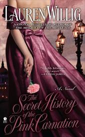 The Secret History of the Pink Carnation The Secret History of the Pink Carnation