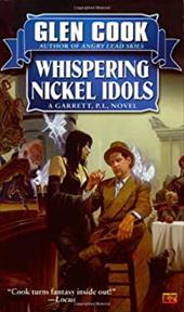 Whispering Nickel Idols: A Garrett, P.I., Novel Whispering Nickel Idols: A Garrett, P.I., Novel