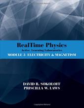 Realtime Physics Active Learning Laboratories Module 3: Electricity & Magnetism Realtime Physics Active Learning Laboratories Module 3: Electricity & Magnetism
