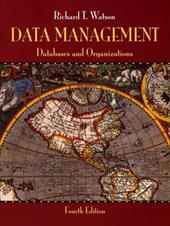 Data Management: Databases and Organizations Data Management: Databases and Organizations