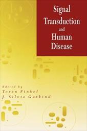 Signal Transduction and Human Disease Signal Transduction and Human Disease