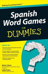 Spanish Word Games for Dummies Spanish Word Games for Dummies