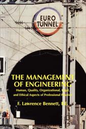 The Management of Engineering: Human, Quality, Organizational, Legal, and Ethical Aspects of Professional Practice The Management of Engineering: Human, Quality, Organizational, Legal, and Ethical Aspects of Professional Practice