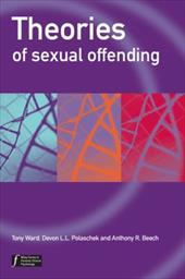 Theories of Sexual Offending Theories of Sexual Offending