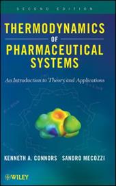 Thermodynamics of Pharmaceutical Systems: An Introduction to Theory and Applications Thermodynamics of Pharmaceutical Systems: An Introduction to Theory and Applications