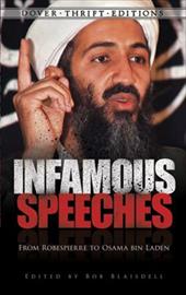 Infamous Speeches: From Robespierre to Osama bin Laden Infamous Speeches: From Robespierre to Osama bin Laden
