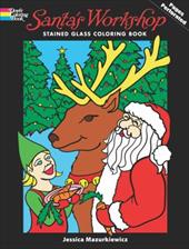 Santa's Workshop Stained Glass Coloring Book Santa's Workshop Stained Glass Coloring Book