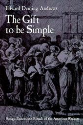 The Gift to Be Simple The Gift to Be Simple