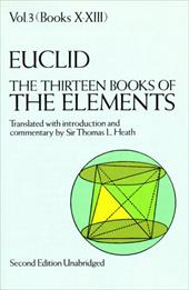 The Thirteen Books of the Elements, Vol. 3 The Thirteen Books of the Elements, Vol. 3