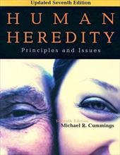 Human Heredity: Principles and Issues Human Heredity: Principles and Issues