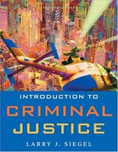 Introduction to Criminal Justice Introduction to Criminal Justice