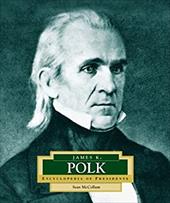 James K. Polk: America's 11th President James K. Polk: America's 11th President