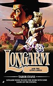 Longarm 420: Longarm and the Lying Ladies Longarm 420: Longarm and the Lying Ladies