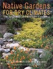 Native Gardens For Dry Climates Sally Wasowski