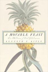 A Movable Feast: Ten Millennia of Food Globalization A Movable Feast: Ten Millennia of Food Globalization