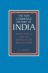 Indian Society and the Making of the British Empire Indian Society and the Making of the British Empire